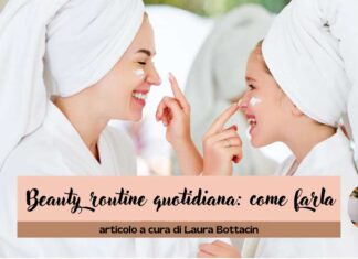 beauty routine quotidiana come farla