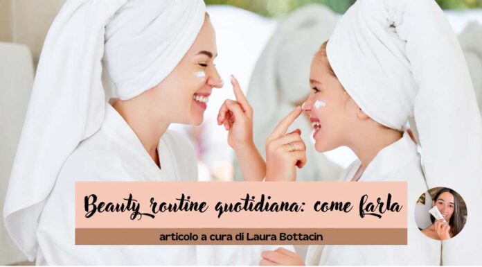 beauty routine quotidiana come farla